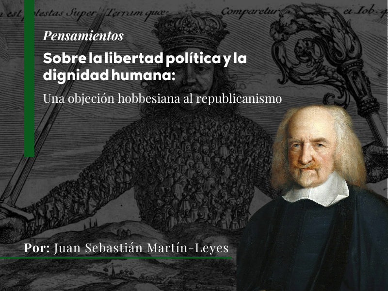 Sobre la libertad política y la dignidad humana: una objeción hobbesiana al republicanismo