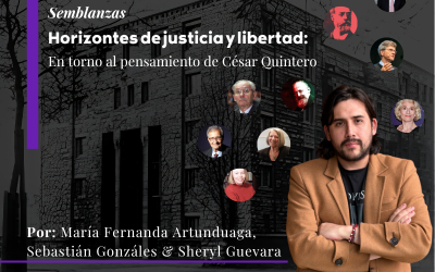 Horizontes de justicia y libertad: en torno al pensamiento de César Quintero
