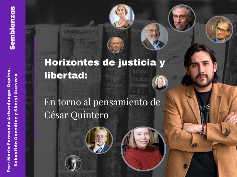 Horizontes de justicia y libertad: en torno al pensamiento de César Quintero