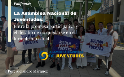 La Asamblea Nacional de Juventudes: entre la promesa participativa y el desafío de no quedarse en el formalismo ritual