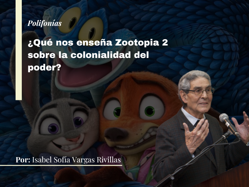 ¿Qué nos enseña Zootopia 2 sobre la colonialidad del poder?