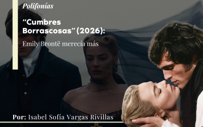 “Cumbres Borrascosas” (2026): Emily Brontë merecía más 